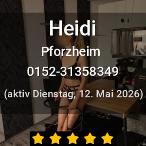 Escort Heidi in Pforzheim