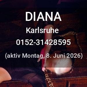 Escort DIANA in Karlsruhe