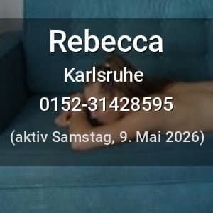 Escort Rebecca in Karlsruhe