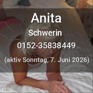 Escort Anita in Schwerin