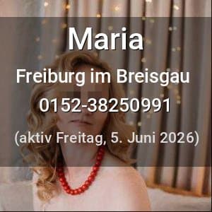 Escort Maria in Freiburg im Breisgau