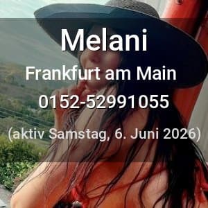 Escort Melani in Frankfurt am Main