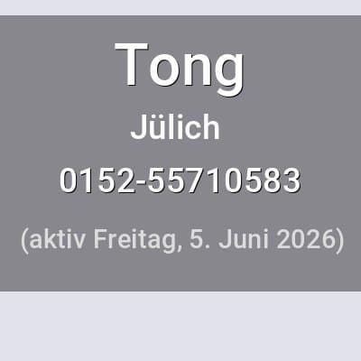 Escort Tong in Jülich
