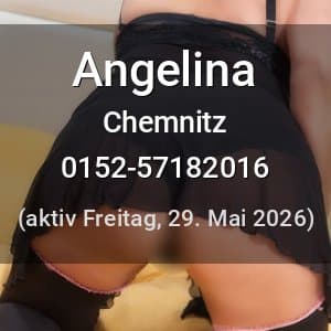Escort Angelina in Chemnitz