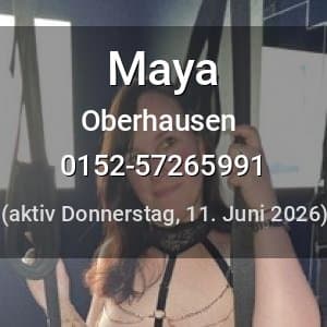 Escort Maya in Oberhausen