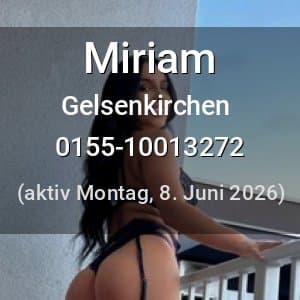 Escort Miriam in Gelsenkirchen