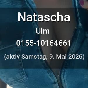Escort Natascha in Ulm