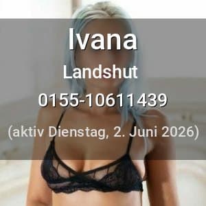 Escort Ivana in Landshut