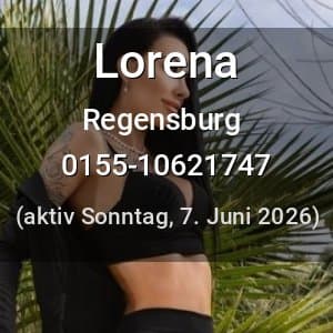Escort Lorena in Regensburg