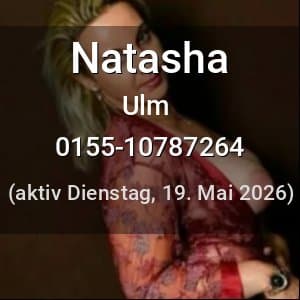 Escort Natasha in Ulm