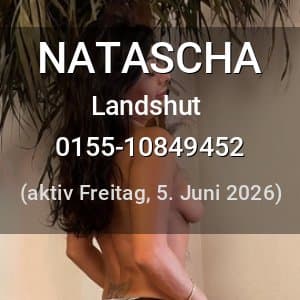 Escort NATASCHA in Landshut