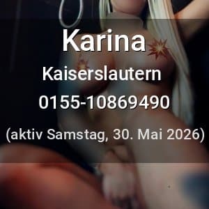 Escort Karina in Kaiserslautern