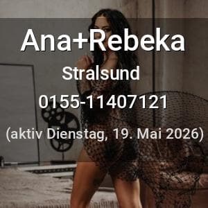 Escort Ana+Rebeka in Stralsund