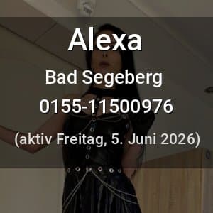 Escort Alexa in Bad Segeberg