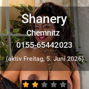 Escort Shanery in Chemnitz