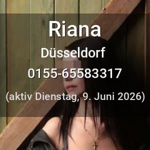 Escort Riana in Düsseldorf