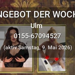 Escort ANGEBOT DER WOCHE in Ulm