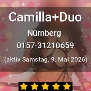 Escort Camilla+Duo in Nürnberg