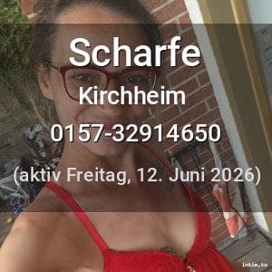 Escort Scharfe in Kirchheim