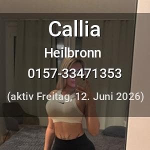 Escort Callia in Heilbronn