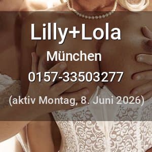 Escort Lilly+Lola in München