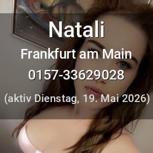 Escort Natali in Frankfurt am Main