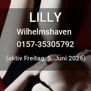 Escort LILLY in Wilhelmshaven