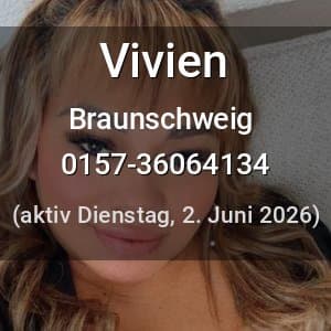 Escort Vivien in Braunschweig