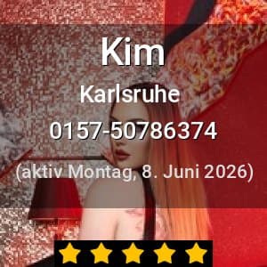 Escort Kim in Karlsruhe
