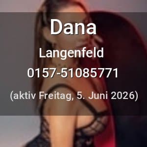 Escort Dana in Langenfeld