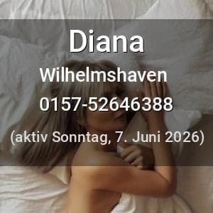 Escort Diana in Wilhelmshaven