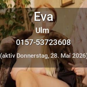 Escort Eva in Ulm