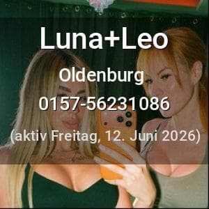 Escort Luna+Leo in Oldenburg