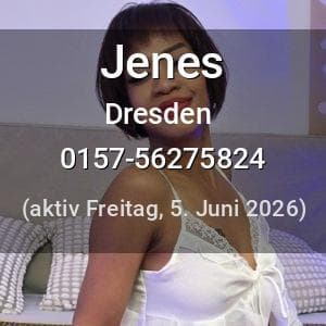 Escort Jenes in Dresden