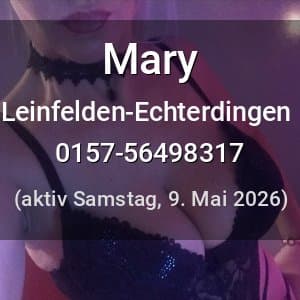 Escort Mary in Leinfelden-Echterdingen
