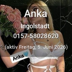 Escort Anka in Ingolstadt