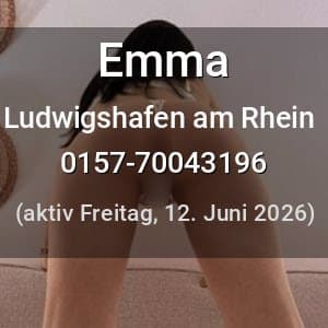 Escort Emma in Ludwigshafen am Rhein
