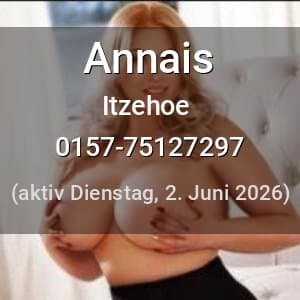 Escort Annais in Itzehoe
