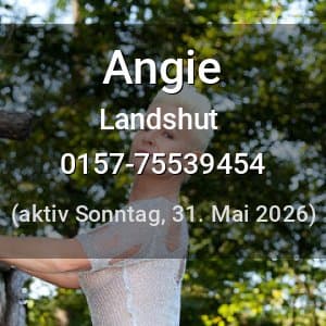 Escort Angie in Landshut