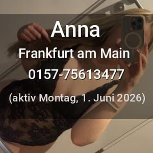 Escort Anna in Frankfurt am Main