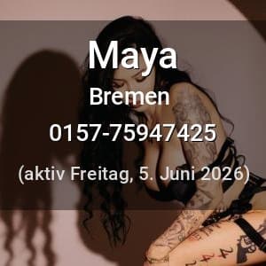 Escort Maya in Bremen