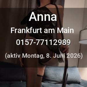 Escort Anna in Frankfurt am Main