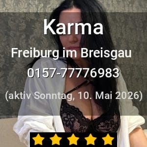 Escort Karma in Freiburg im Breisgau