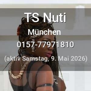 Escort TS Nuti in München