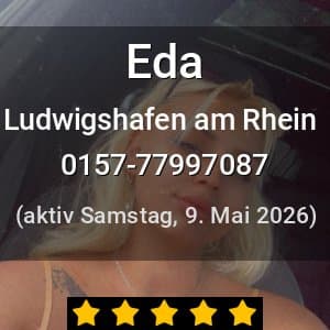 Escort Eda in Ludwigshafen am Rhein
