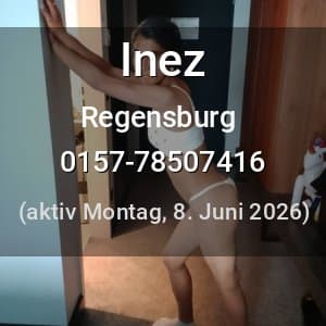 Escort Inez in Regensburg