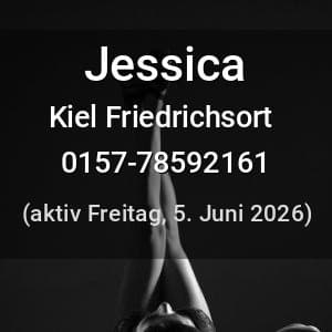 Escort Jessica in Kiel Friedrichsort
