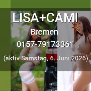 Escort LISA+CAMI in Bremen