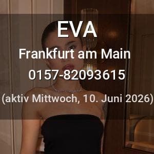 Escort EVA in Frankfurt am Main