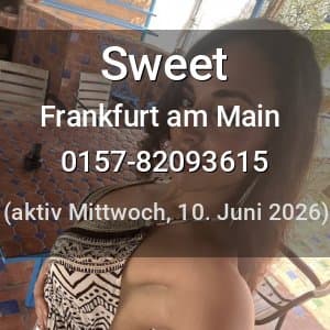 Escort Sweet in Frankfurt am Main